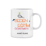 Beden Eğitimi Öğretmeni Kişiye Özel Kupa